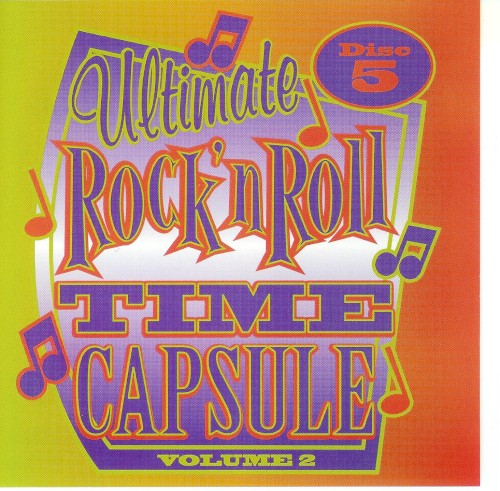 Ultimate Rock’n’Roll Time Capsule, Volume 2