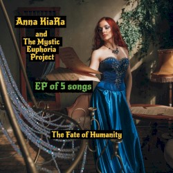 Anna KiaRa and The Mystic Euphoria Project