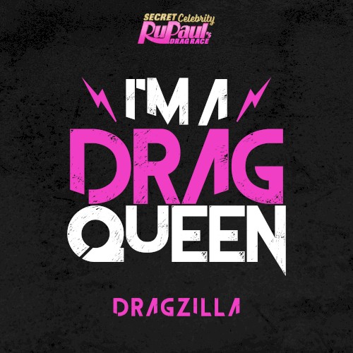 I’m a Drag Queen