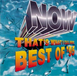 Now: Best of ’95