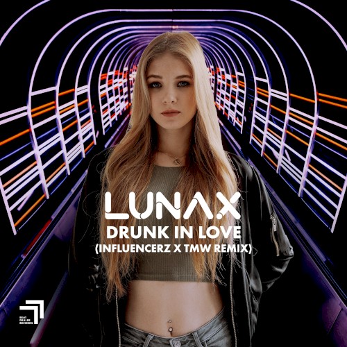 Drunk in Love (Influencerz X TMW remix)