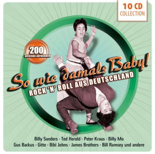 So wie damals Baby! Rock 'n' Roll aus Deutschland