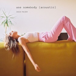 Use Somebody (Acoustic)