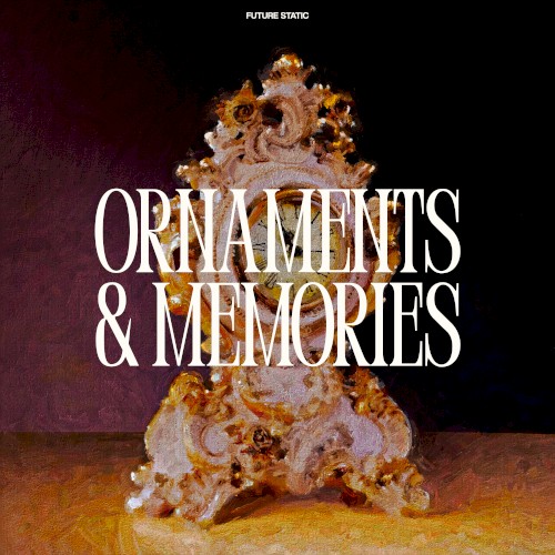 Ornaments & Memories