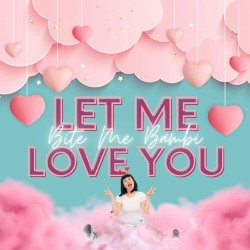 Let Me Love You