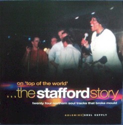On Top Of The World...The Stafford Story