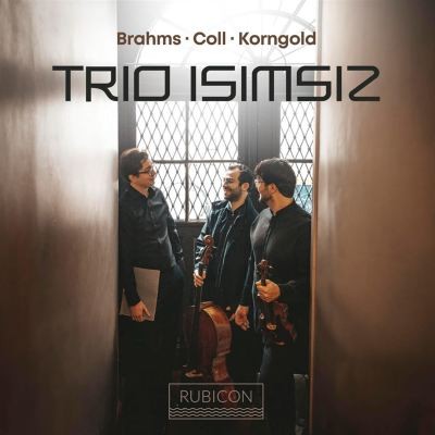 Brahms / Coll / Korngold