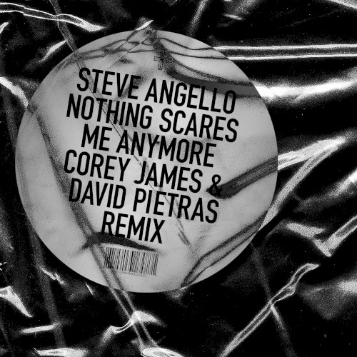 Nothing Scares Me Anymore (Corey James & David Pietras remix)