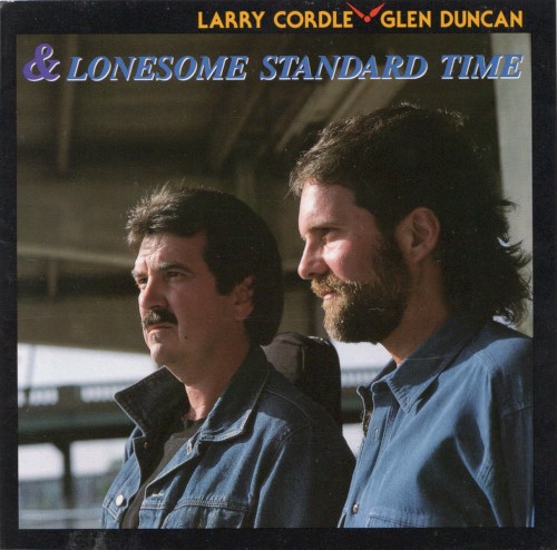 Larry Cordle, Glen Duncan & Lonesome Standard Time
