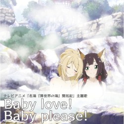 Baby love! Baby please!