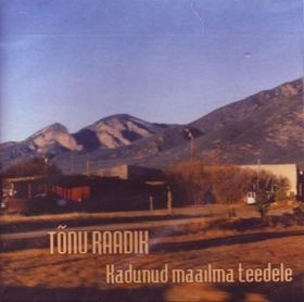 Kadunud maailma teedele