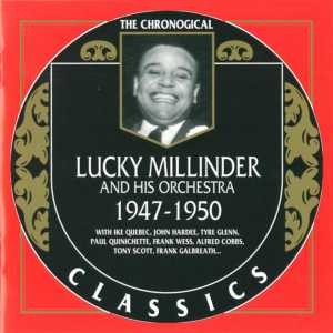 The Chronological Classics: Lucky Millinder and His Orchestra 1947-1950