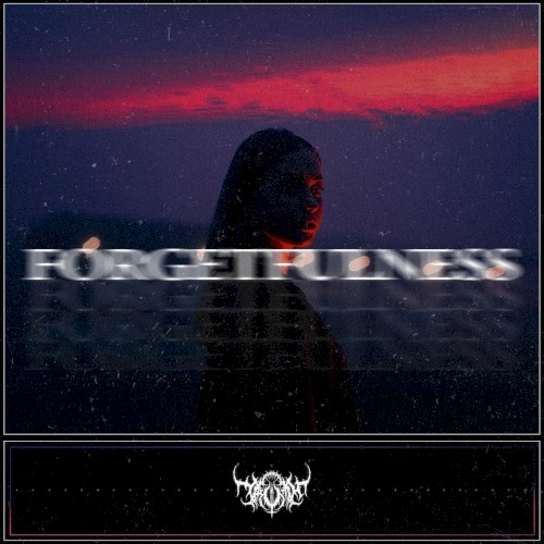 Forgetfulness