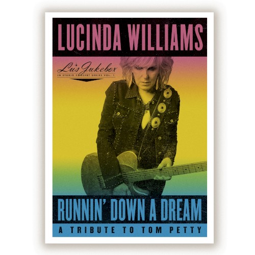 Lu's Jukebox Vol. 1 - Runnin' Down a Dream: A Tribute to Tom Petty