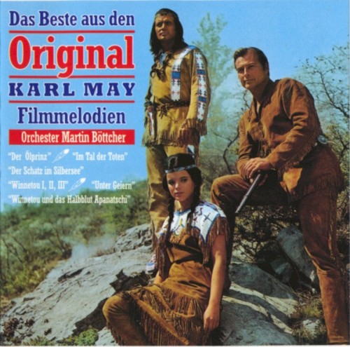 Das Beste aus den Original Karl May Filmmelodien