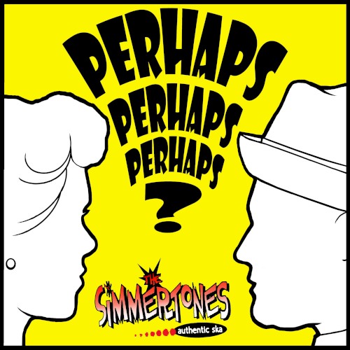 Perhaps Perhaps Perhaps