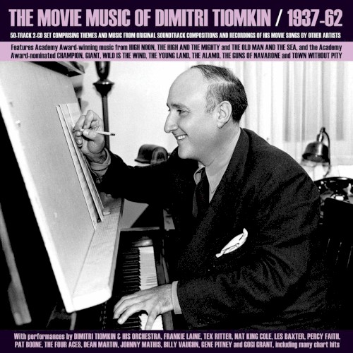 The Movie Music Of Dimitri Tiomkin/1937-62