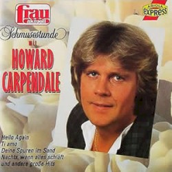 Schmusestunde mit Howard Carpendale