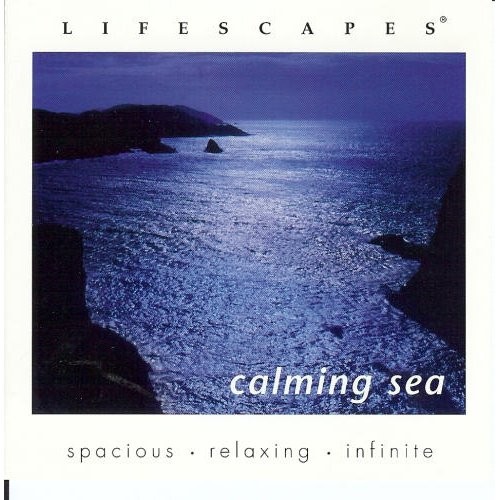 Lifescapes - Calming Sea