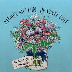 Vinyl Cafe: To Morley, with Love