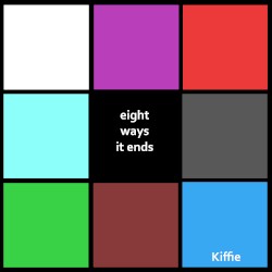 Eight Ways It Ends