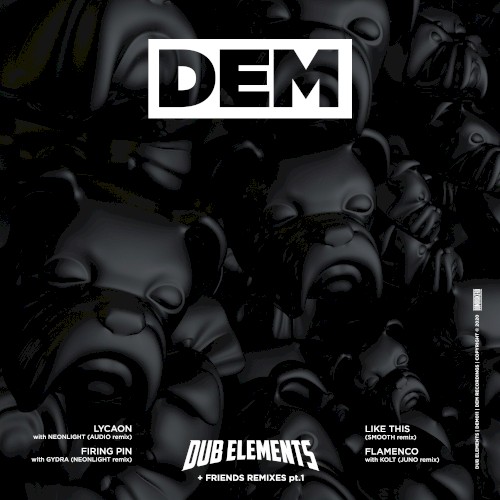 Dub Elements & Friends (Remixes), Part 1