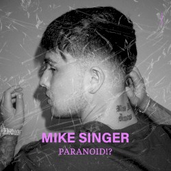 Paranoid!?