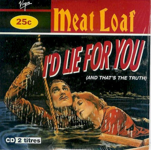 I’d Lie for You (and That’s the Truth)