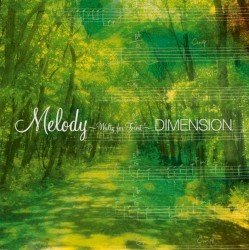 16th Dimension "Melody ~ Waltz for Forest"