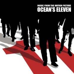 Ocean’s Eleven: Music From the Motion Picture