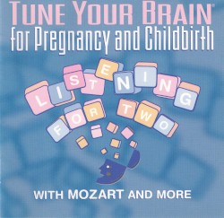 Tune Your Brain for Pregnancy and Childbirth