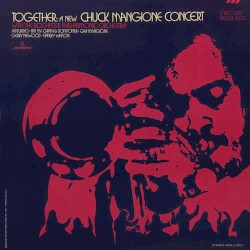 Together: A New Chuck Mangione Concert