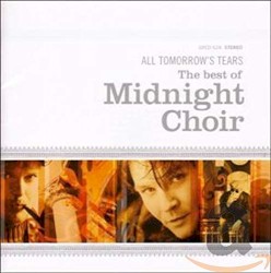 All Tomorrow's Tears: The Best of Midnight Choir