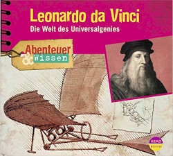 Leonardo da Vinci - Die Welt des Universalgenies
