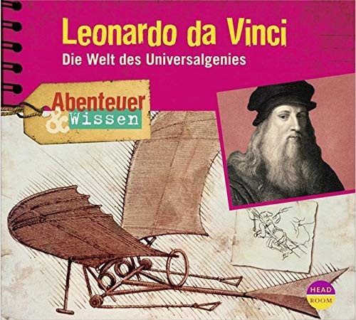 Leonardo da Vinci - Die Welt des Universalgenies