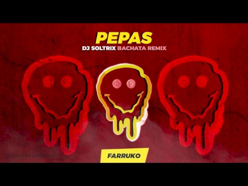 Pepas (DJ Soltrix bachata remix)