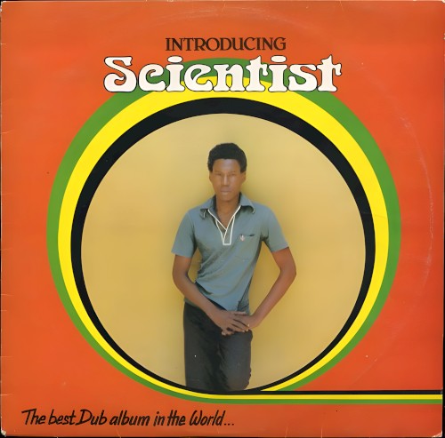 The Best Dub Album in the World (Introducing Scientist)
