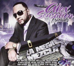 Alex Sensation & Friends: La mega mezcla