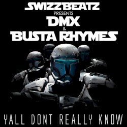 Y’all Don’t Really Know