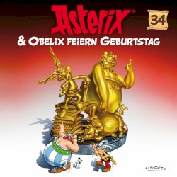 Folge 34: Asterix & Obelix feiern Geburtstag