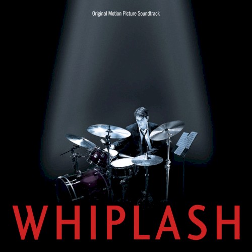 Whiplash: Original Motion Picture Soundtrack