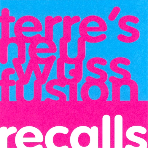 Terre's Neu Wuss Fusion: Recalls