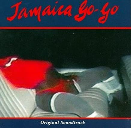 Jamaica Go-Go (Original Soundtrack)