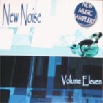 New Noise, Volume Eleven