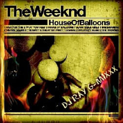 House of Balloons: DJ Ray G-Mixxx