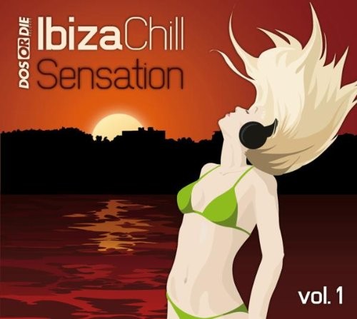 Ibiza Chill Sensation, Volume 1