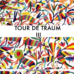Tour de Traum III