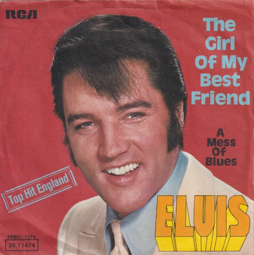 The Girl of My Best Friend / A Mess of Blues