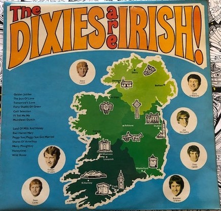 The Dixies Are Irish!