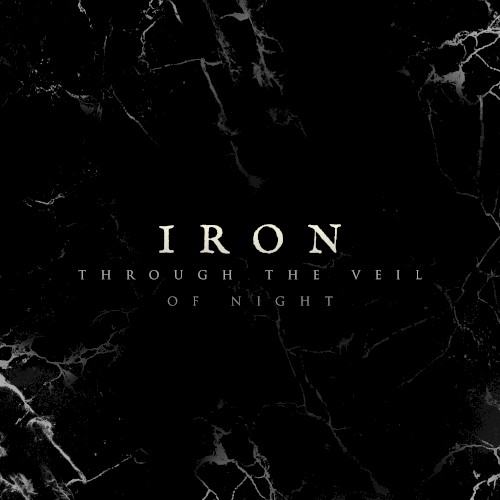 Iron (Through the Veil of Night)